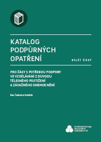 Katalog podpůrných opatření – dílčí část pro žáky s potřebou podpory ve vzdělávání z důvodu tělesného postižení a závažného onemocnění